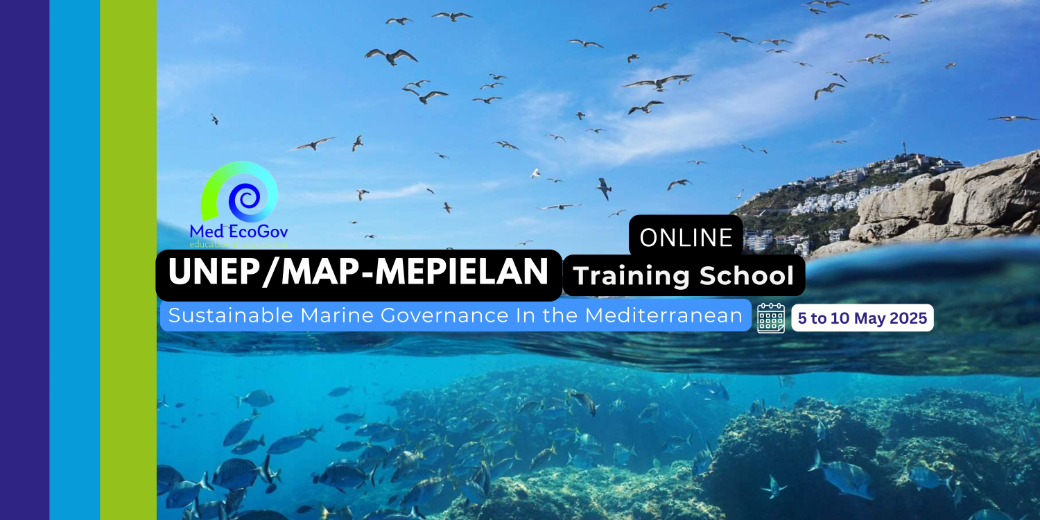 Environmental Governance Training School (UNEP/MAP MEPIELAN)