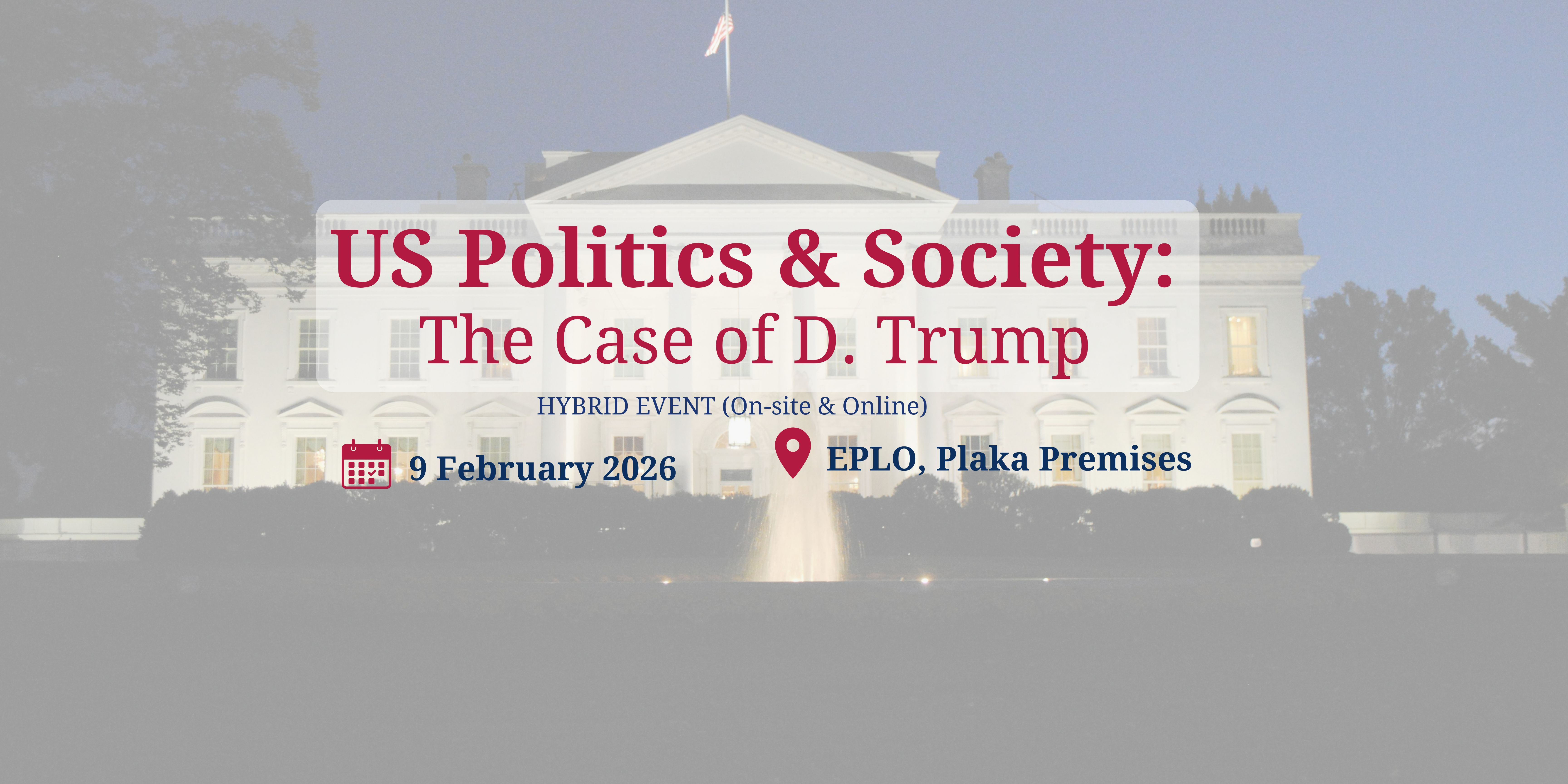 ELGU Open Guest Lecture on “US Politics and Society: The Case of D. Trump”